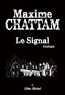 Maxime Chattam - Le Signal.