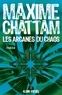 Maxime Chattam et Maxime Chattam - Les Arcanes du chaos.