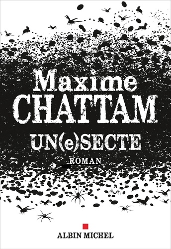 Maxime Chattam - Un(e)secte.