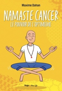 Maxime Dahan - Namaste Cancer.