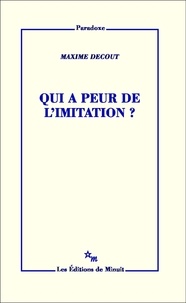 Maxime Decout - Qui a peur de l'imitation ?.