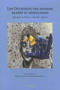 Les Occidents des mondes arabes et musulmans