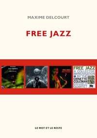 Maxime Delcourt - Free jazz.