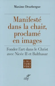 Manifesté dans la chair, proclamé en images