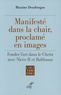 Maxime Deubergue - Manifesté dans la chair, proclamé en images - Fonder l'art dans le Christ avec Nicée II et Balthasar.
