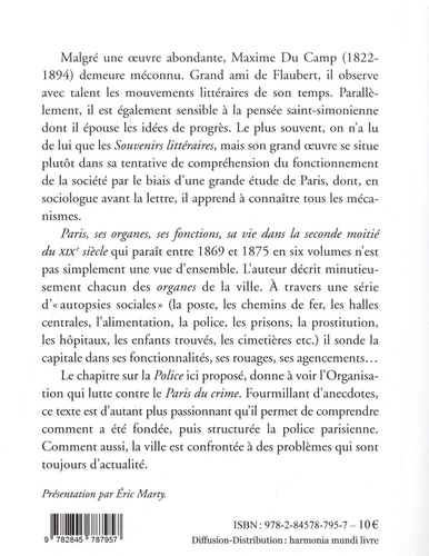 La Police. Paris, ses organes, ses fonctions, sa vie dans la seconde moitié du XIXe siècle