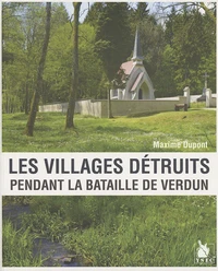 Les villages détruits pendant la bataille de Verdun