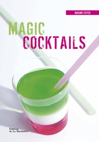 Maxime Feffer - Magic Cocktails.
