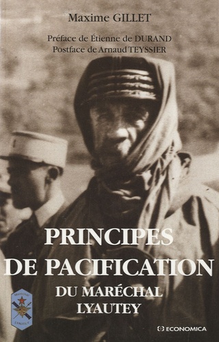 Maxime Gillet - Principes de pacification - Du Maréchal Lyautey.