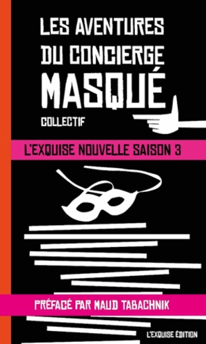 L'exquise nouvelle Saison 3 Les aventures du concierge masqué