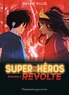Maxime Gillio - Super-héros Tome 2 : Révolte.