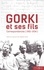 Gorki et ses fils. Correspondances (1901-1934)