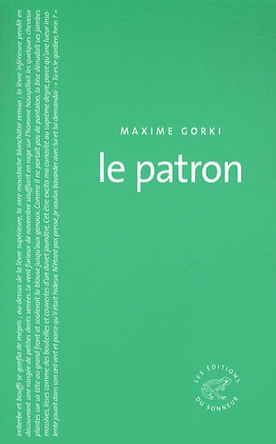 Maxime Gorki - Le patron.