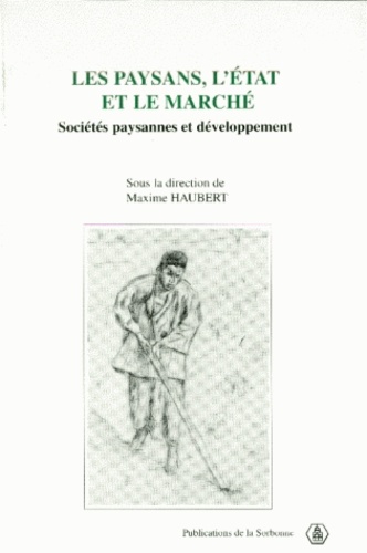 Les paysans, l'État et le marché. Sociétés paysannes et développement, [colloque, Chantilly, 20-23 février 1996