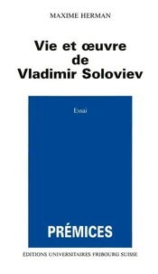 Vie et oeuvre de Vladimir Soloviev