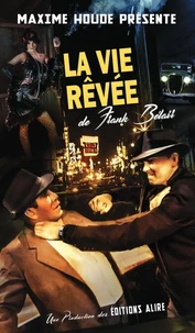 La vie rêvée de Frank Bélair