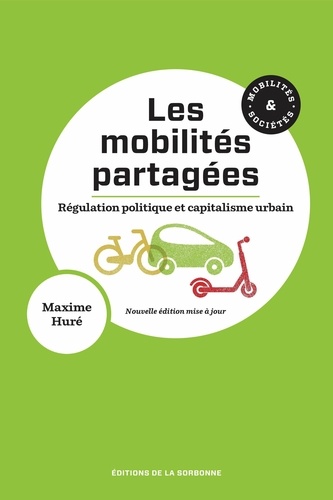 Les mobilités partagées. Régulation politique et capitalisme urbain