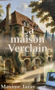La maison Verclain