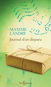 Maxime Landry - Journal d'un disparu.