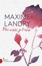 Maxime Landry - Moi aussi, je t'aime.
