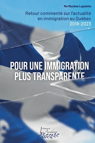 Maxime Lapointe - Pour une immigration plus transparente.