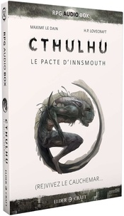 Maxime Le Dain et Howard Phillips Lovecraft - Cthulhu : Le Pacte d'Innsmouth - Avec des dés, des fiches de personnages, une carte et un livret.