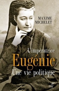 Limpératrice Eugénie, une vie politique.pdf