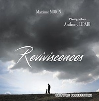 Maxime Morin - Reviviscences.