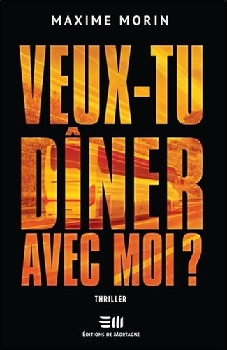 Maxime Morin - Veux-tu dîner avec moi ?.