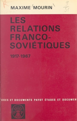 Les relations franco-soviétiques, 1917-1967
