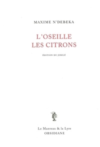 Maxime N'Débéka - L'oseille / Les citrons - Edition du jubilé.