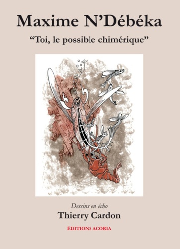 Toi, le possible chimérique