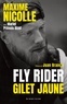 Maxime Nicolle - Fly Rider - Gilet jaune.