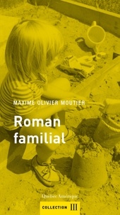 Maxime olivi Moutier - Roman familial.