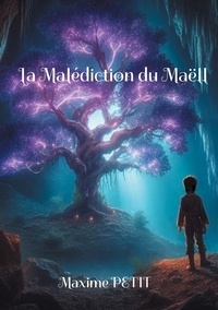 Maxime Petit - La Malédiction du Maëll.