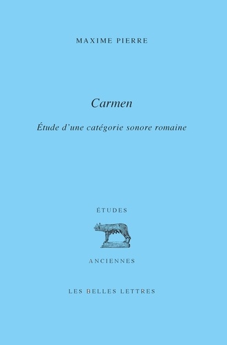 Carmen. Etude d'une catégorie sonore romaine