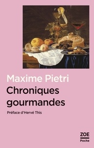 Maxime Pietri - Chroniques gourmandes.