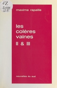Maxime Rapaille - Les colères vaines II & III - Chroniques.
