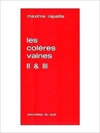 Maxime Rapaille - Les colères vaines - Chroniques II &amp; III.