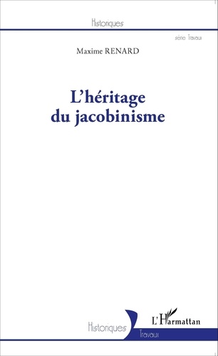 Maxime Renard - L'héritage du jacobinisme.