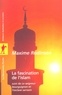 Maxime Rodinson - La fascination de l'islam suivi de Le seigneur bourguignon et l'esclave sarrasin.