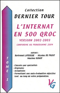 Maxime Ronot et Bertrand Lapergue - L'internat en 500 QROC version 2002-2003. - Tome 1.