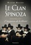 Le clan Spinoza. Amsterdam, 1677 - L'invention de la liberté