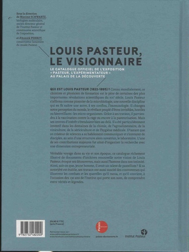 Louis Pasteur. Le visionnaire