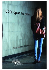 Maxime Sottas - Où que tu ailles.