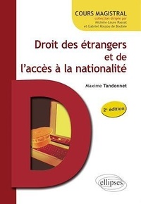Maxime Tandonnet - Droit des étrangers et de l'accès à la nationalité.