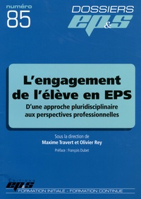 Maxime Travert et Olivier Rey - L'engagement de l'élève en EPS - D'une approche pluridisciplinaire aux perspectives professionnelles.