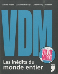 Maxime Valette et Guillaume Passaglia - VDM - Les inédits du monde entier.