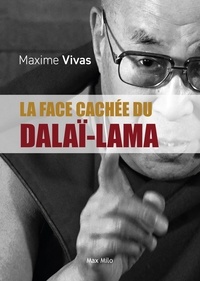 Maxime Vivas - La face cachée du Dalaï-Lama.