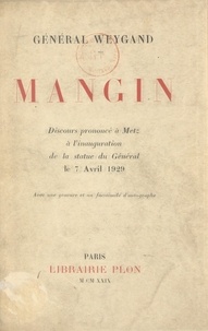 Maxime Weygand - Mangin - Discours prononcé à Metz, à l'inauguration de la statue du général, le 7 avril 1929. Avec une gravure et un fac-similé d'autographe.